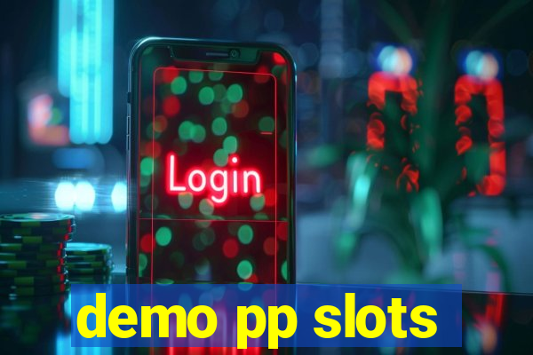 demo pp slots